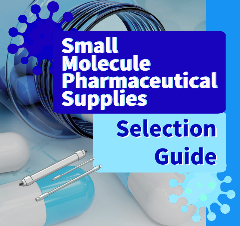 Small Molecule Pharmaceutical Supplies Selection Guide